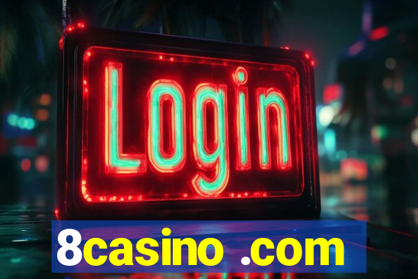 8casino .com